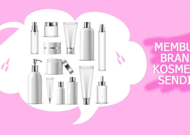 Rahasia Sukses Memulai Brand Kecantikan: Solusi Terbaik Lewat Maklon Kosmetik